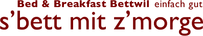 BnB Bettwil, einfach gut